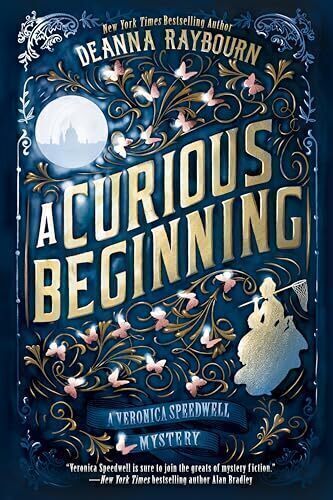 'A Curious Beginning' by Deanna Raybourn