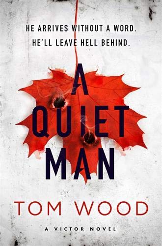 'A Quiet Man' by Tom Wood
