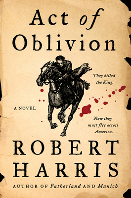 Review: Act of Oblivion by Robbert Harris