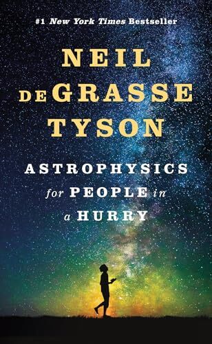 'Astrophysics for People in a Hurry' by Neil deGrasse Tyson
