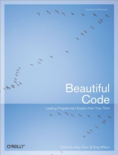 'Beautiful Code' by Andy Oram, Greg Wilson, Jon L. Bentley, et al