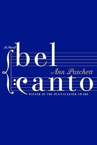'Bel Canto' by Ann Patchett