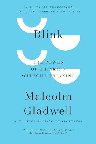 'Blink: The Power of Thinking Without Thinking' by Malcolm Gladwell