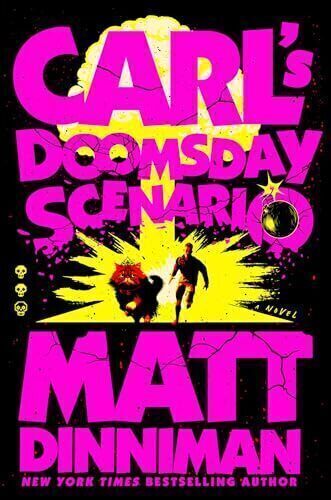 'Carl's Doomsday Scenario' by Matt Dinniman