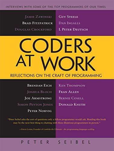 'Coders at Work' by Peter Seibel