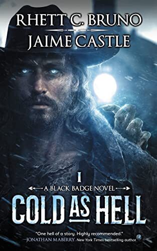 'Cold as Hell' by Rhett C. Bruno and Jaime Castle