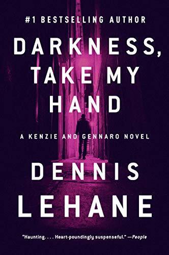 'Darkness, Take My Hand' by Dennis Lehane