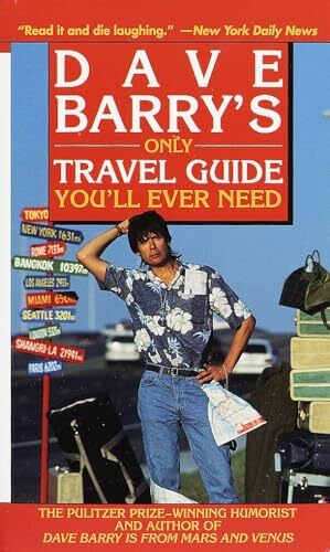 'Dave Barry's Only Travel Guide You'll Ever Need' by Dave Barry
