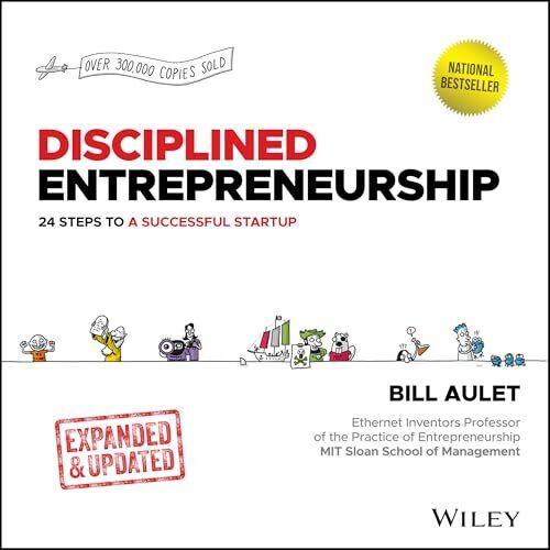 'Disciplined Entrepreneurship' by Bill Aulet