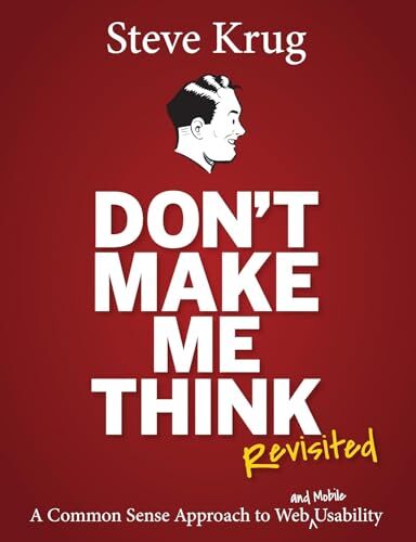 'Don't Make Me Think, Revisited' by Steve Krug