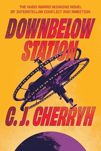 'Downbelow Station' by C.J. Cherryh