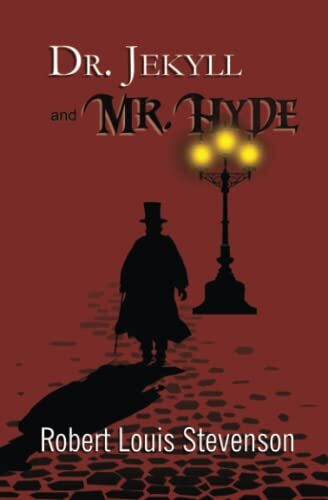'Dr. Jekyll and Mr. Hyde' by Robert Louis Stevenson