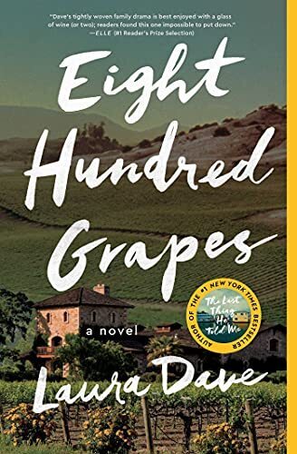 'Eight Hundred Grapes' by Laura Dave
