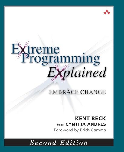 'Extreme Programming Explained: Embrace Change' by Kent Beck and Cynthia Andres