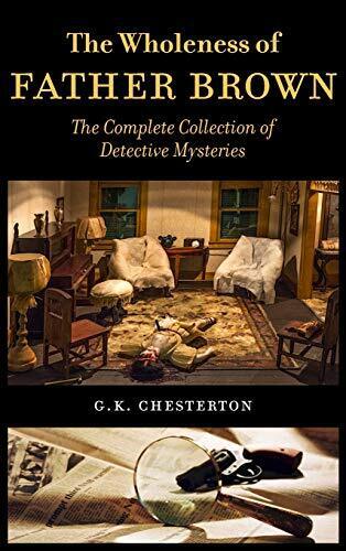 'Father Brown: The Complete Collection' by G.K. Chesterton