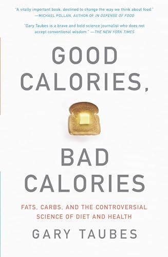 'Good Calories, Bad Calories' by Gary Taubes