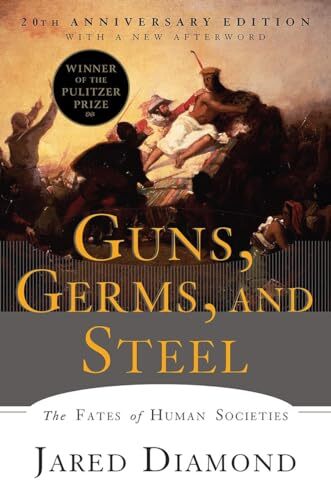 'Guns, Germs, and Steel' by Jared Diamond