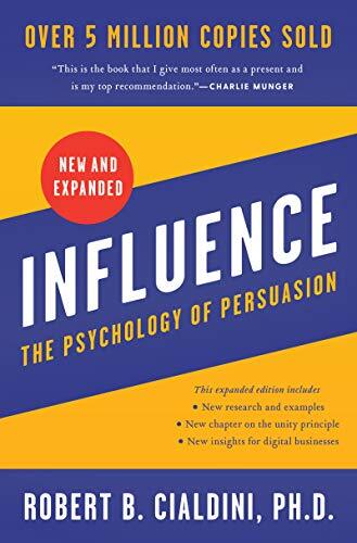 'Influence: The Psychology of Persuasion' by Robert B. Cialdini