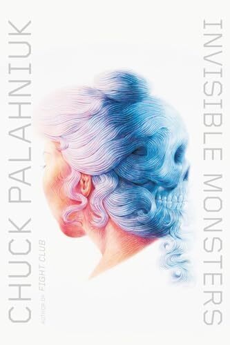 'Invisible Monsters' by Chuck Palahniuk