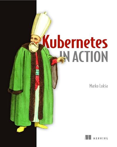 'Kubernetes in Action' by Marko Luksa