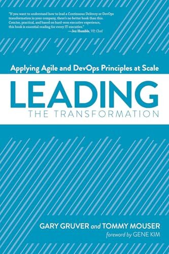 'Leading the Transformation' by Gary Gruver