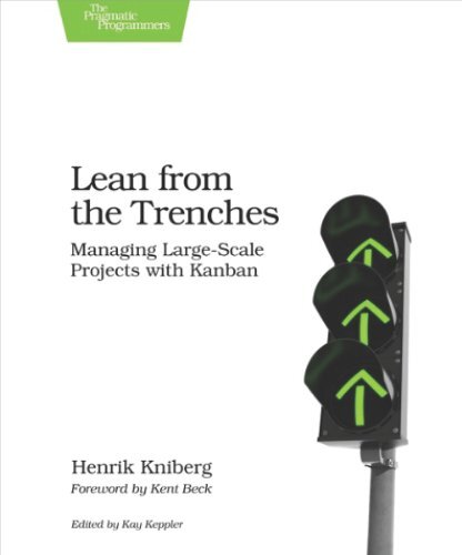 'Lean from the Trenches' by Henrik Kniberg