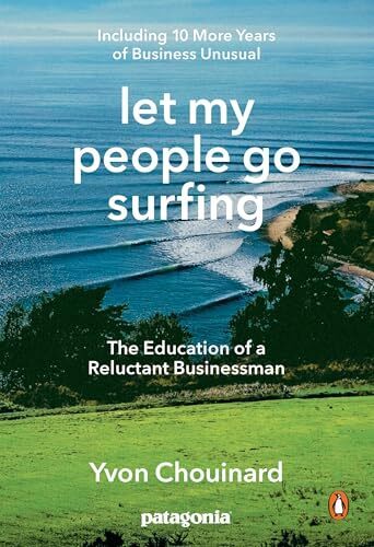 'Let My People Go Surfing' by Yvon Chouinard