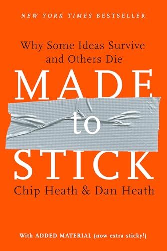 'Made to Stick' by Chip Heath and Dan Heath