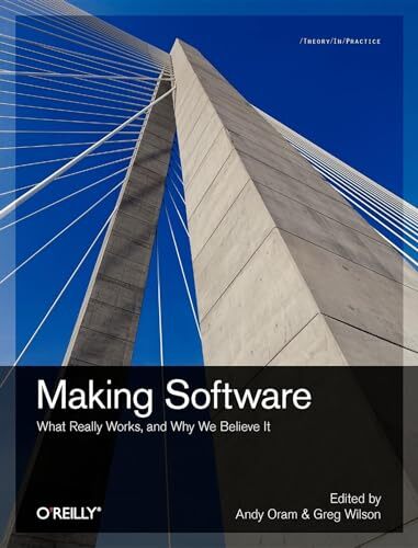 'Making Software' by Andy Oram and Greg Wilson