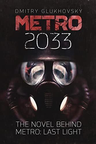 'Metro 2033' by Dmitry Glukhovsky