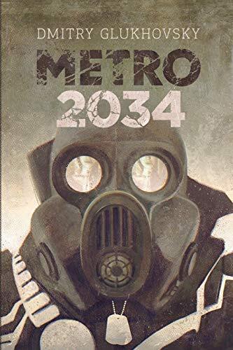 'Metro 2034' by Dmitry Glukhovsky