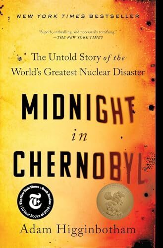 'Midnight in Chernobyl' by Adam Higginbotham