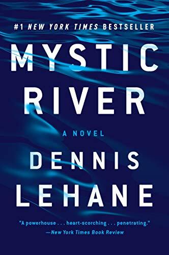 'Mystic River' by Dennis Lehane