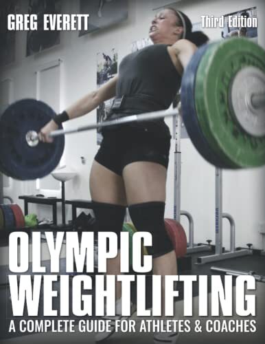'Olympic Weightlifting' by Greg Everett
