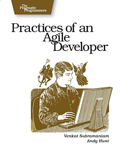 'Practices of an Agile Developer' by Venkat Subramaniam and Andy Hunt
