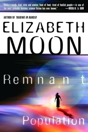 'Remnant Population' by Elizabeth Moon