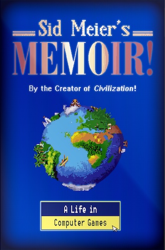 'Sid Meier's Memoir' by Sid Meier