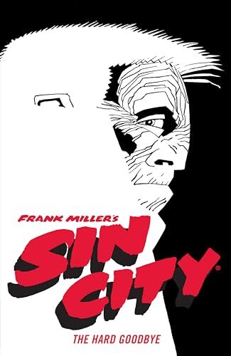 'Sin City Volume 1: The Hard Goodbye' by Frank Miller