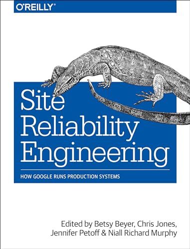 'Site Reliability Engineering' by Betsy Beyer, Chris Jones, Jennifer Petoff, et al