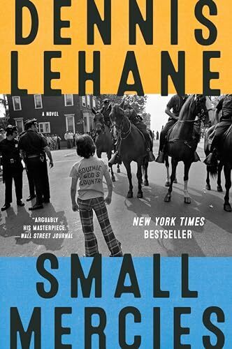 'Small Mercies' by Dennis Lehane