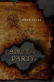 'Split the Party' by Drew Hayes