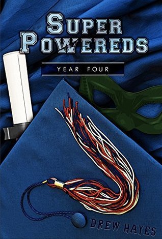 Review: Super Powereds: Year 4 by Drew Hayes