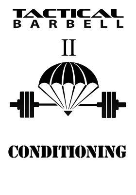 'Tactical Barbell II: Conditioning' by K. Black
