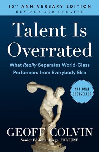 'Talent is Overrated' by Geoff Colvin