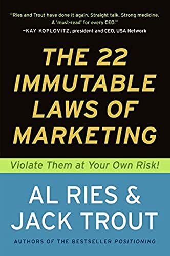 'The 22 Immutable Laws of Marketing' by Al Ries and Jack Trout
