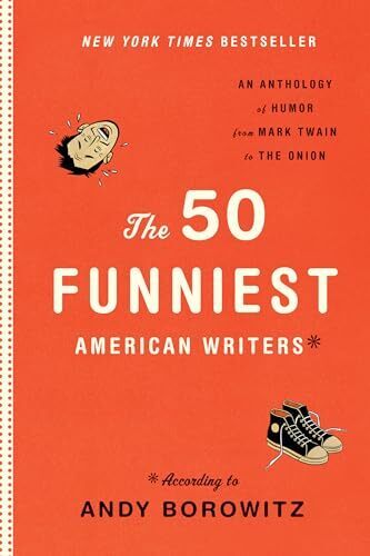'The 50 Funniest American Writers' by Andy Borowitz