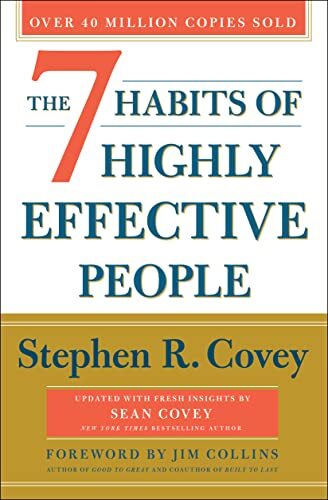 'The 7 Habits of Highly Effective People' by Stephen R. Covey