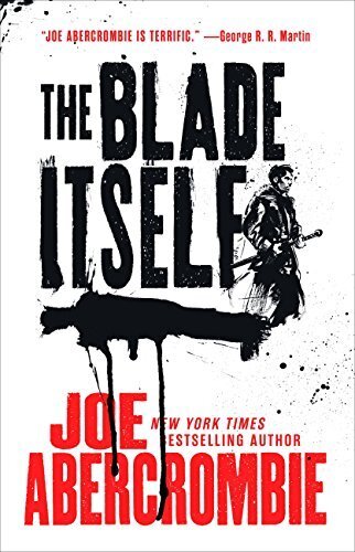 Review: The Blade Itself by Joe Abercrombie