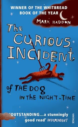 'The Curious Incident of the Dog in the Night' by Mark Haddon