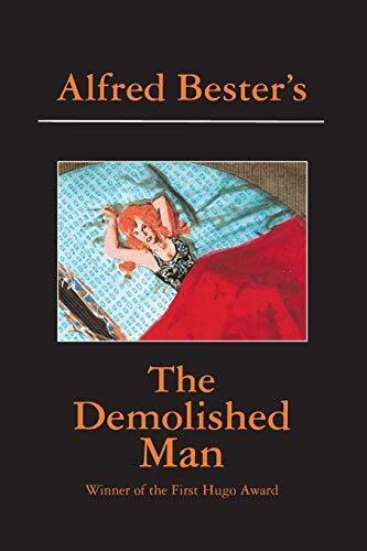 'The Demolished Man' by Alfred Bester